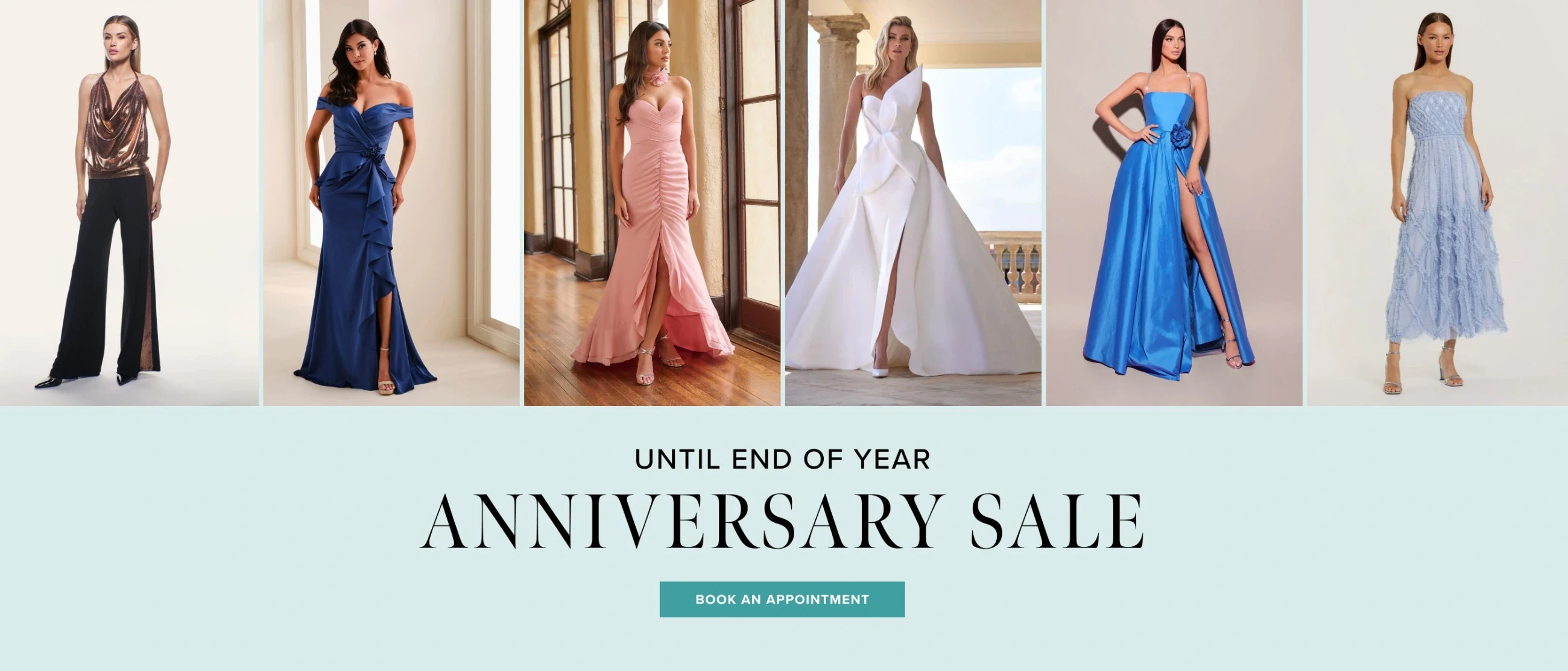 Anniversary Sale, models are wearing bridal, bridesmaids, pageant, mothers, daywear and cocktail designer gowns, desktop banner