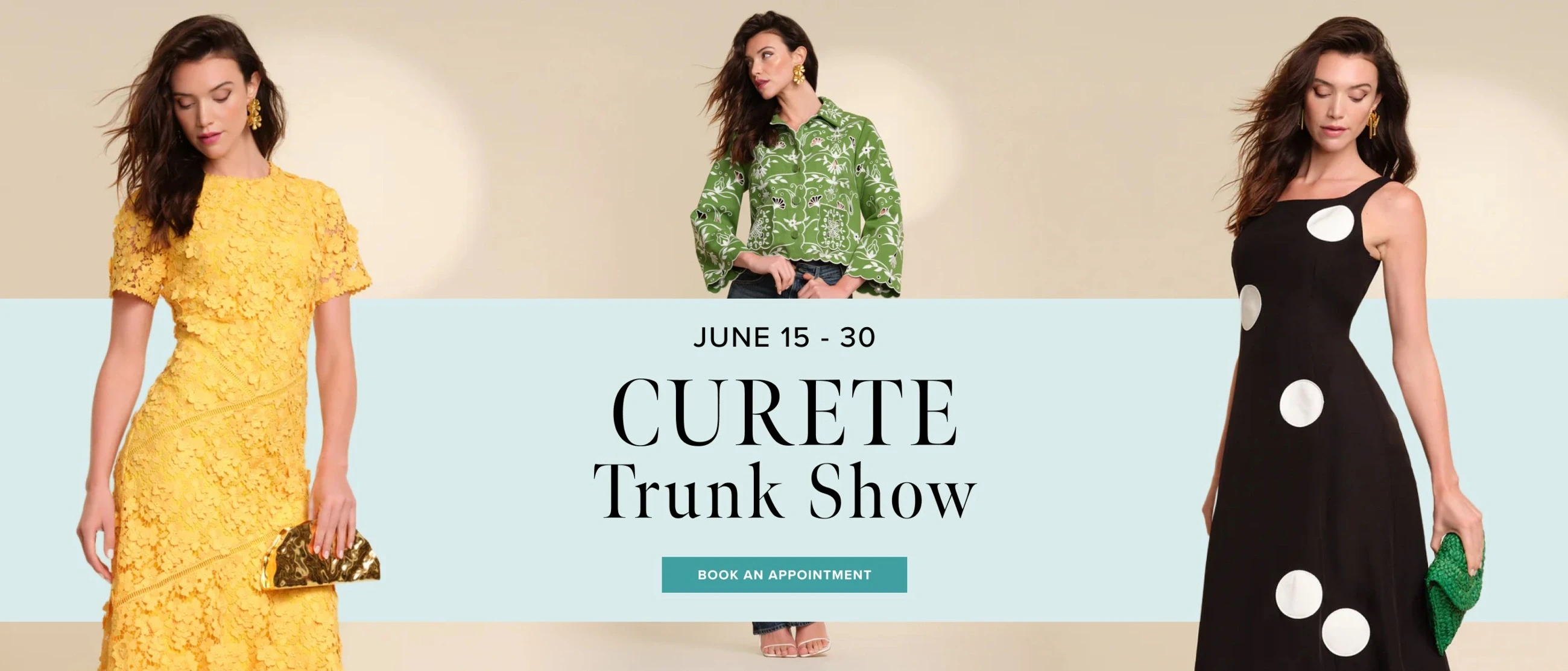 Models wearing Curete daywear clothes, Curete Trunk Show desktop banner